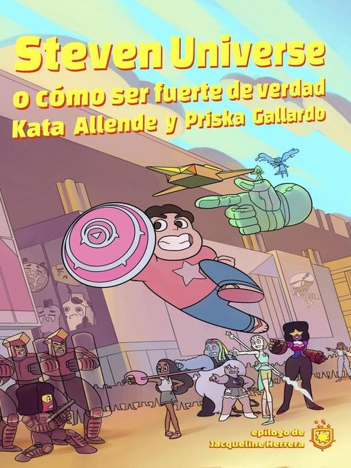 Cover image for Steven Universe, o cómo ser fuerte de verdad